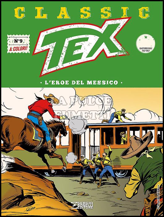 TEX CLASSIC #     9: L'EROE DEL MESSICO + CARTE TEX - QUADRI